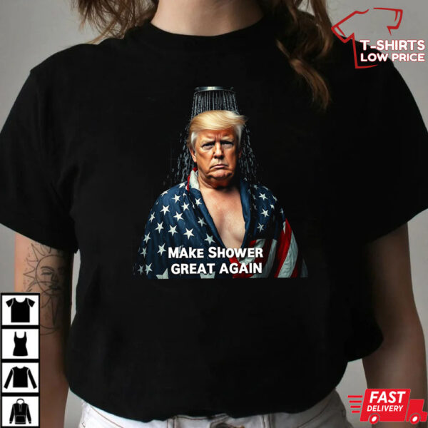 Donal Trump Make Showers Great Again Shirt