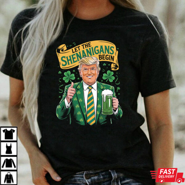 Let the shenanigans begin Trump Shirt Let the shenanigans begin Trump Shirt