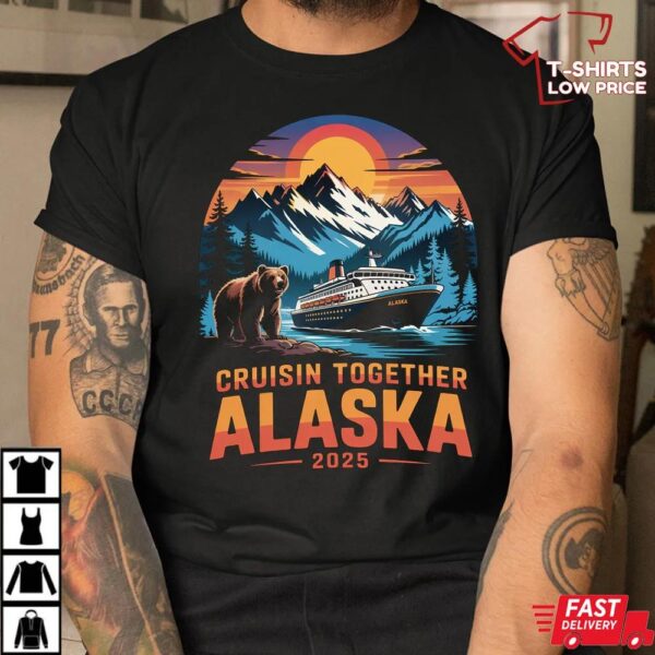 Cruisin Together Alaska 2025 Shirt