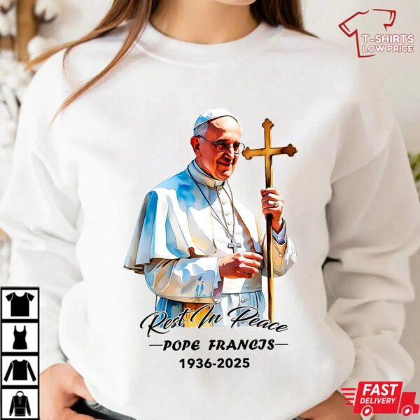 Rest In Peace Pope Francis Shirt, Pope Francis Catholic Tribute Shirt
