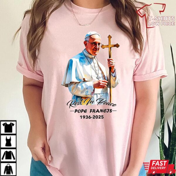 Rest In Peace Pope Francis Shirt, Pope Francis Catholic Tribute Shirt