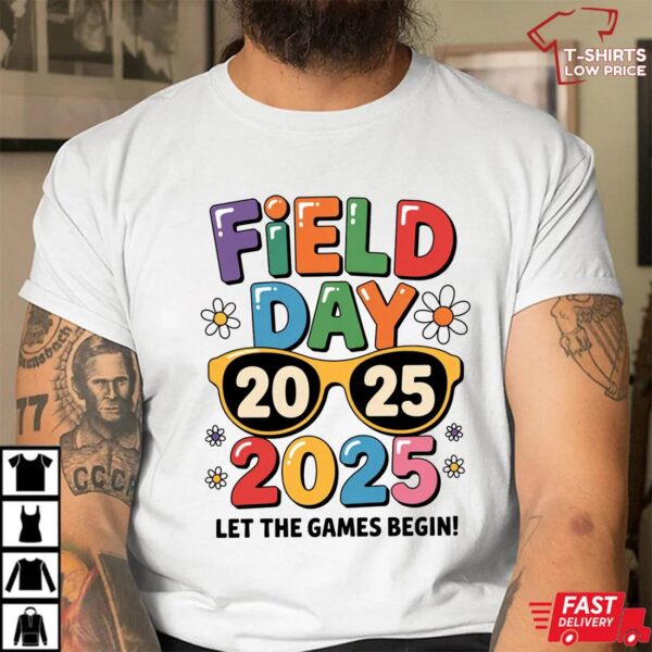 Field Day Let The Games Begin Png Field Day Teacher Shirt