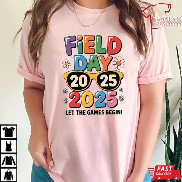 Field Day Let The Games Begin Png Field Day Teacher Shirt