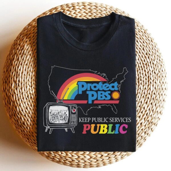 PBS Support Shirt Rainbow Unisex Tee Political Protest Anti Trump PBS Support Shirt Rainbow Unisex Tee Political Protest Anti Trump