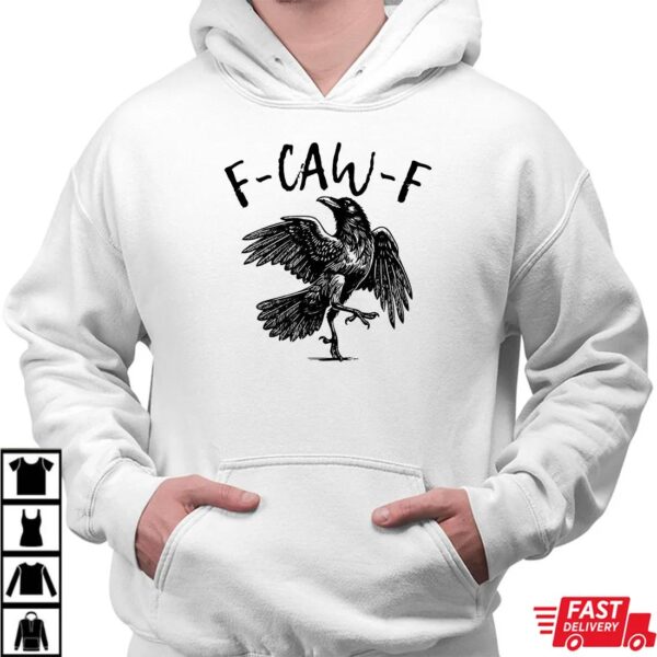 F-Caw-F Shirt, Funny Gothic Raven Design