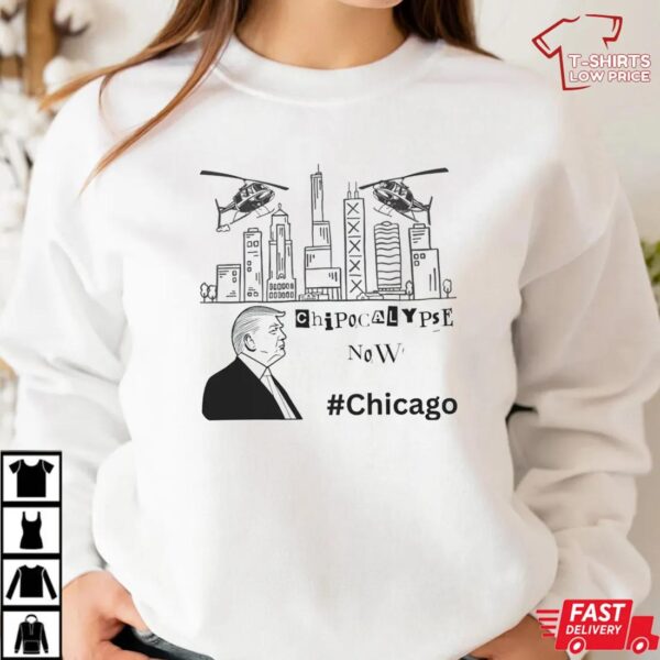 Chipocalypse Now Chicago Shirt, Pro Trump MAGA War Department Tee Chipocalypse Now Chicago Shirt, Pro Trump MAGA War Department Tee