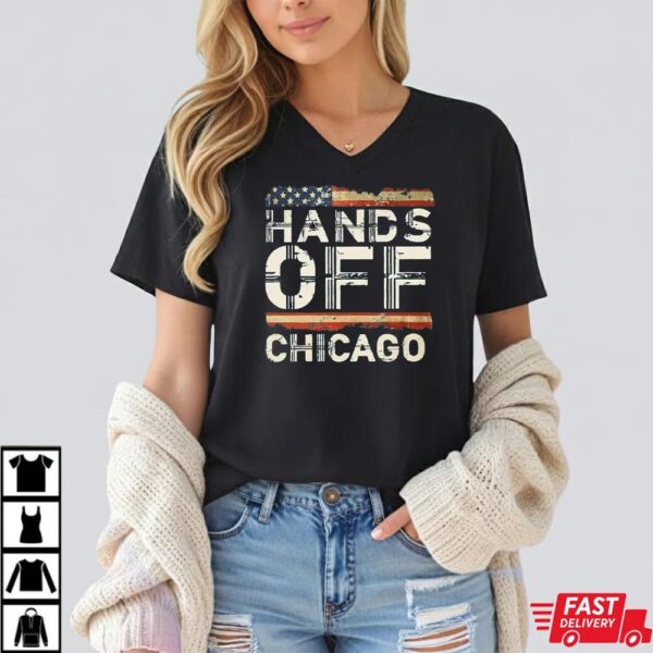 Hands Off Chicago Anti Trump Shirt
