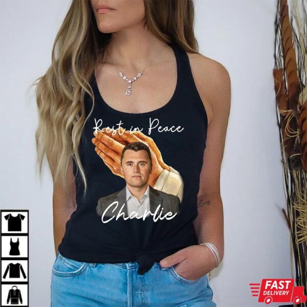 Rest in Peace Charlie Kirk Shirt Rest in Peace Charlie Kirk Shirt