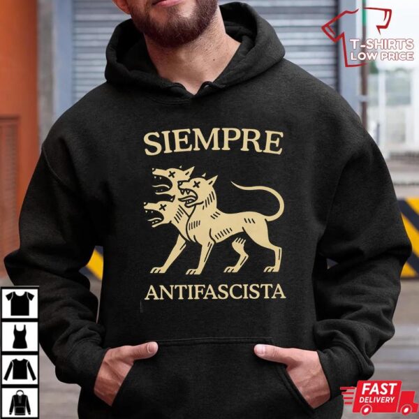 Siempre Antifascista Shirt