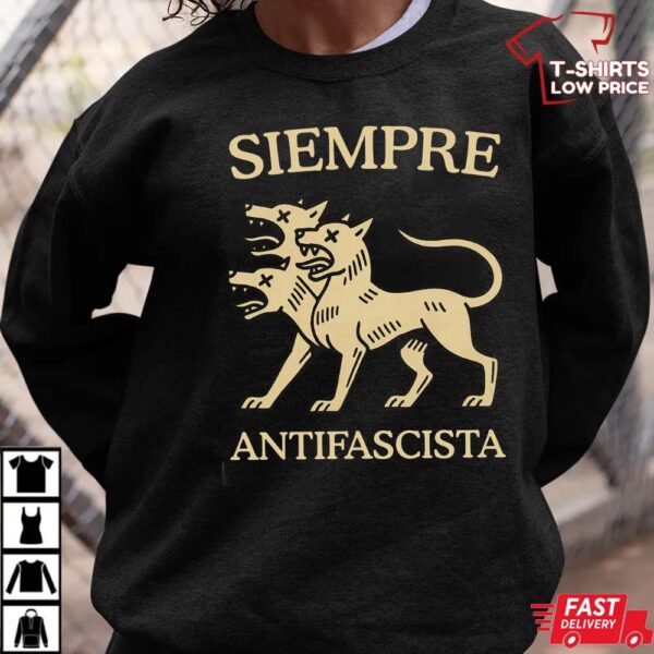 Siempre Antifascista Shirt