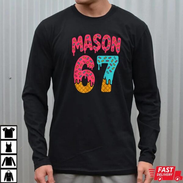 Mason 67 Ice Cream Meme Shirt Mason 67 Ice Cream Meme Shirt