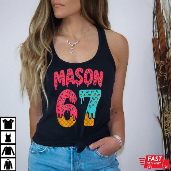 Mason 67 Ice Cream Meme Shirt Mason 67 Ice Cream Meme Shirt