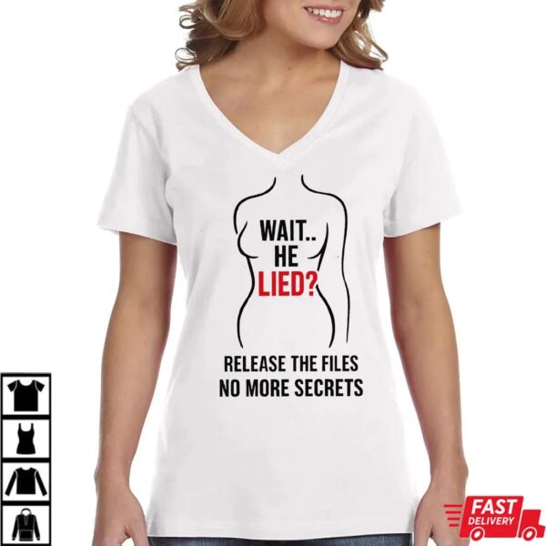 Release The Files No More Secrets Shirt, Anti Trump Shirt, Release The Files No More Secrets Shirt, Anti Trump Shirt,