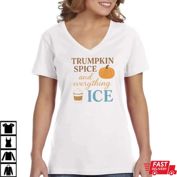 TRUMPKIN SPICE and everything ICE – Pumpkin Season Shirt TRUMPKIN SPICE and everything ICE – Pumpkin Season Shirt