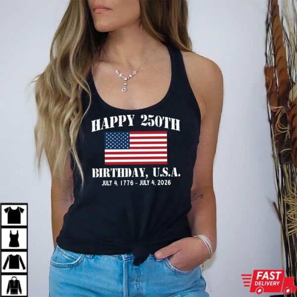 1776-2026 Happy 250th Birthday USA Shirt