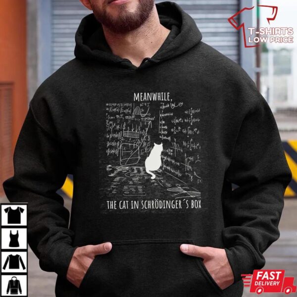 Schrödinger’s Cat T-Shirt, Funny Physics Teacher Shirt Schrödinger’s Cat T-Shirt, Funny Physics Teacher Shirt