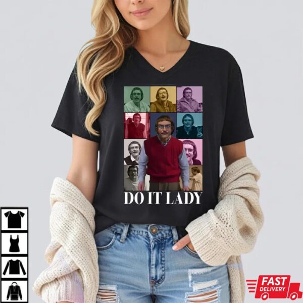 Retro Funny TikTok Do It Lady Chit Shirt