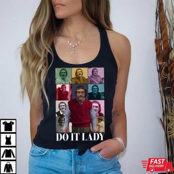 Retro Funny TikTok Do It Lady Chit Shirt