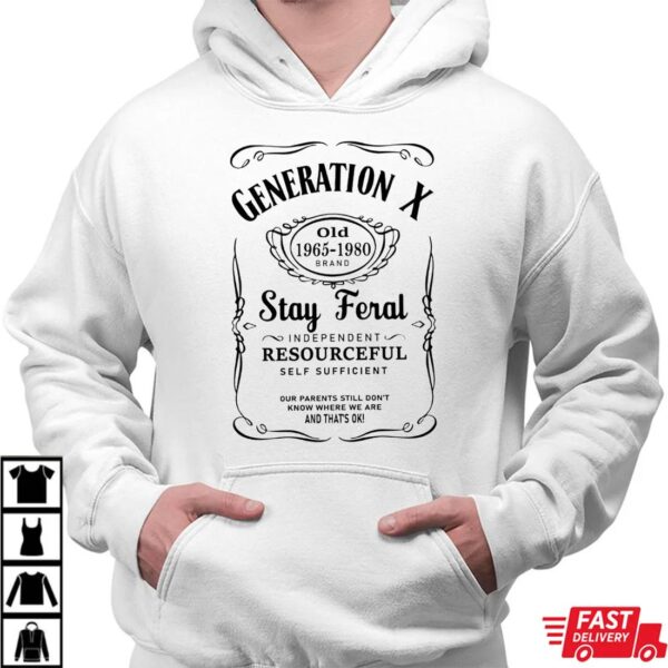 Funny Generation X Shirt Funny Generation X Shirt