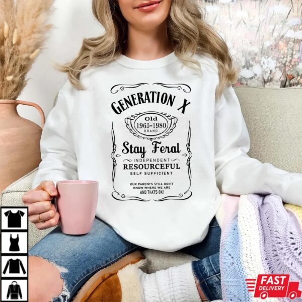 Funny Generation X Shirt Funny Generation X Shirt