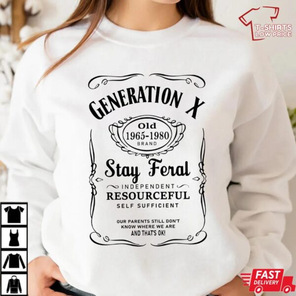Funny Generation X Shirt Funny Generation X Shirt