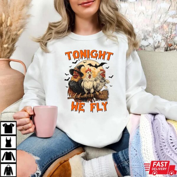 Tonight We Fly Spooky Chicken Halloween Shirt