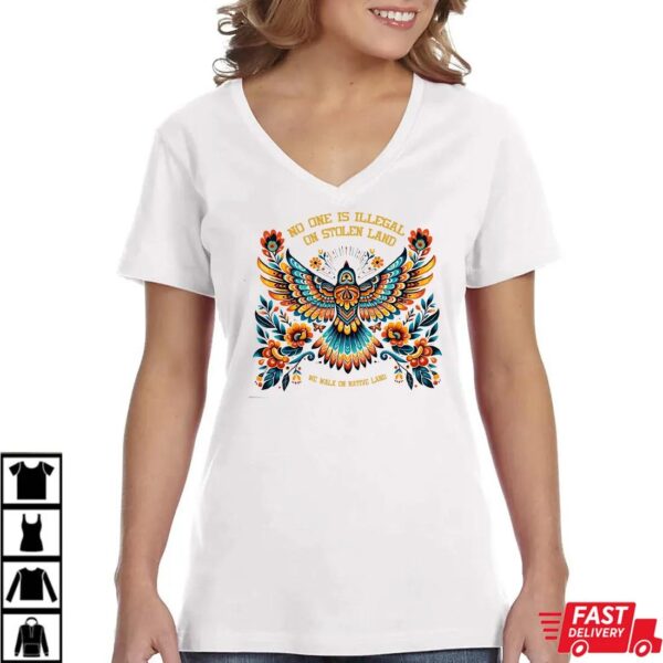 No One is Illegal on Stolen Land Shirt