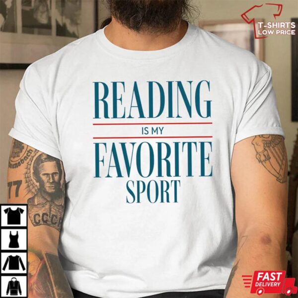 Reading Is My Favorite Sport Shirt
