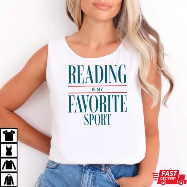 Reading Is My Favorite Sport Shirt