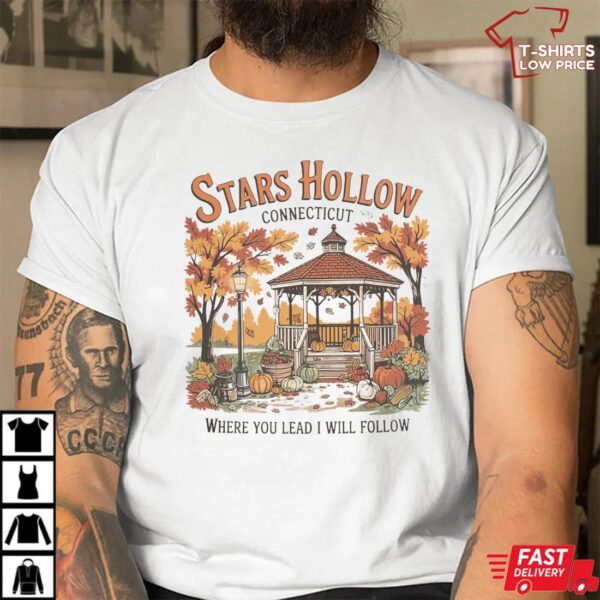 Stars Hollow Where You Lead I Will Follow Shirt Stars Hollow Where You Lead I Will Follow Shirt