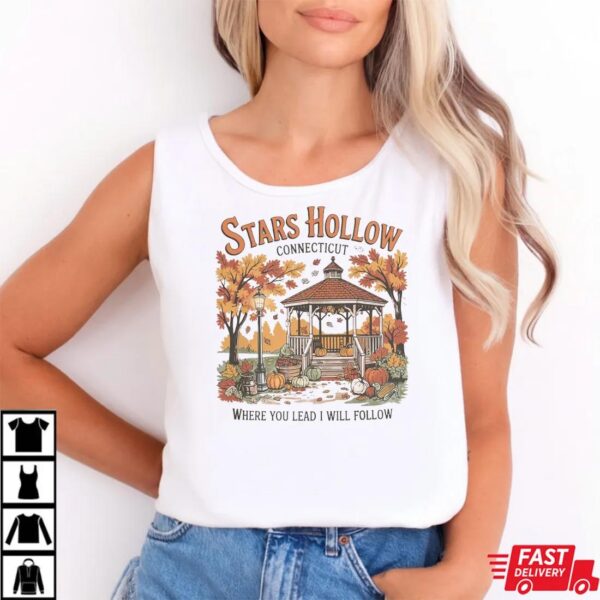 Stars Hollow Where You Lead I Will Follow Shirt Stars Hollow Where You Lead I Will Follow Shirt