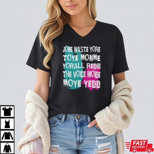 Don’t Waste Your Time On Me Shirt Don’t Waste Your Time On Me Shirt