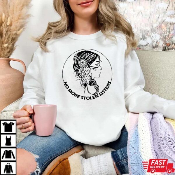 No More Stolen Sisters Shirt