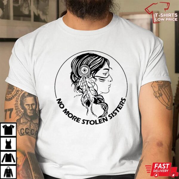 No More Stolen Sisters Shirt