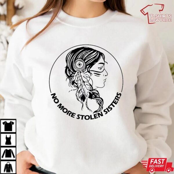 No More Stolen Sisters Shirt