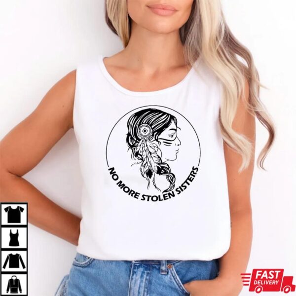 No More Stolen Sisters Shirt