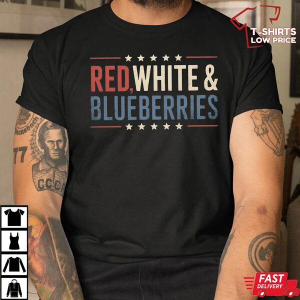 Red White And Blueberries Shirt, Trump Shirt,