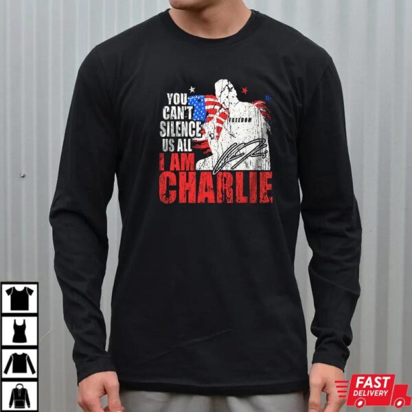 You Can’t Silence Us All I Am Charlie Kirk Shirt You Can’t Silence Us All I Am Charlie Kirk Shirt
