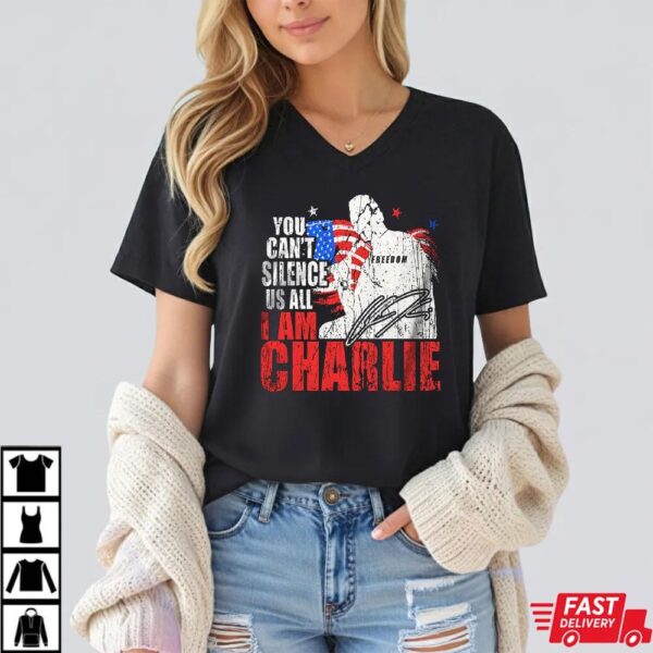 You Can’t Silence Us All I Am Charlie Kirk Shirt You Can’t Silence Us All I Am Charlie Kirk Shirt