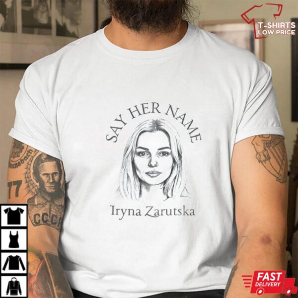 Say Her Name Iryna Zarutska Shirt
