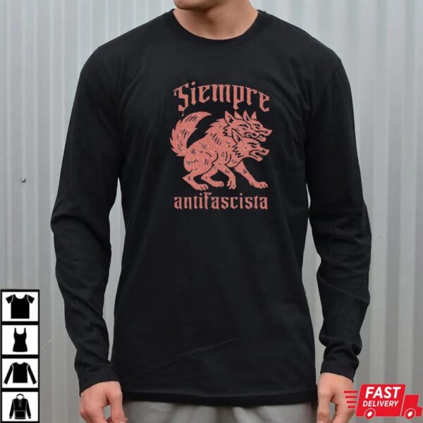 Anti-Fascism Gothic Punk Siempre Antifascista Shirt Anti-Fascism Gothic Punk Siempre Antifascista Shirt
