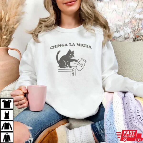 Chinga La Migra Funny Cat Protest Shirt, Abolish ICE Funny Cat Political Tee Chinga La Migra Funny Cat Protest Shirt, Abolish ICE Funny Cat Political Tee