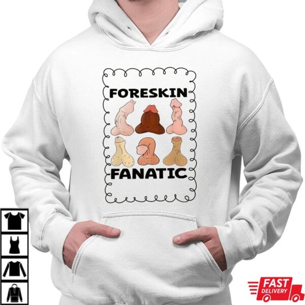 Raunchy Foreskin Meme T-Shirt, Adult Humor Gag Gift Raunchy Foreskin Meme T-Shirt, Adult Humor Gag Gift