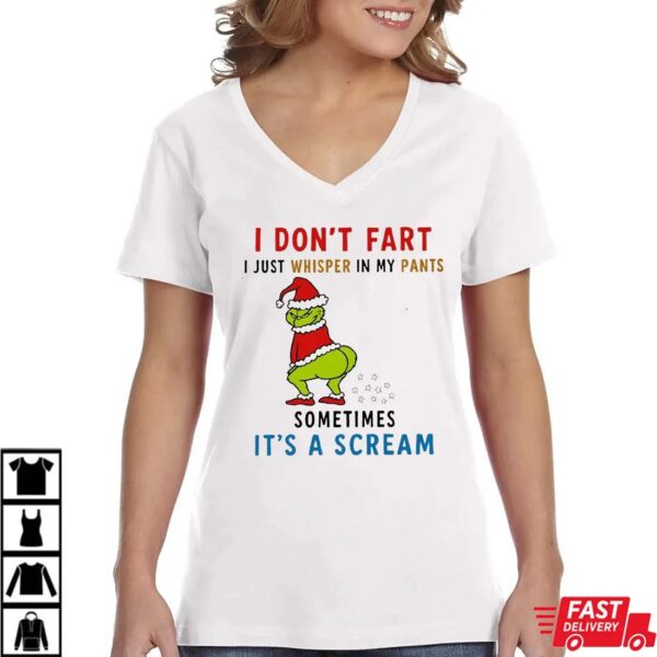 Grinch I Don’t Fart I Just Whisper in My Pants Shirt