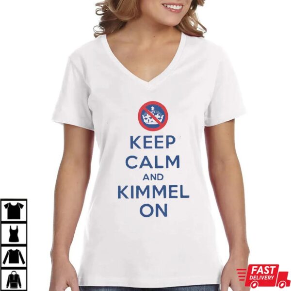 Keep Calm and Kimmel On Shirt Keep Calm and Kimmel On Shirt
