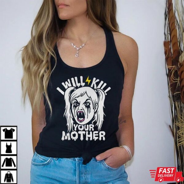Dungeon Crawler Carl Samantha Quote T-Shirt, I Will Kill Your Mother Funny LitRPG Graphic Tee