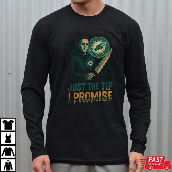 Miami Dolphins Halloween Shirt – Michael Myers Just the Tip Horror Tee Miami Dolphins Halloween Shirt – Michael Myers Just the Tip Horror Tee