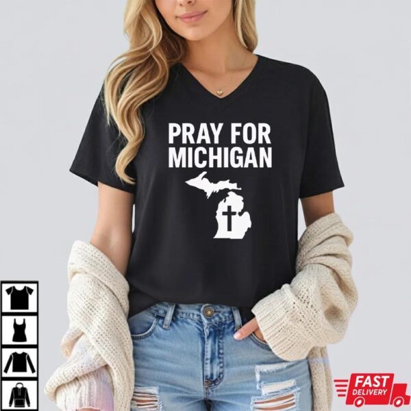 Pray for Michigan T-Shirt Pray for Michigan T-Shirt