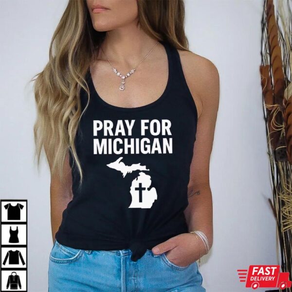 Pray for Michigan T-Shirt Pray for Michigan T-Shirt