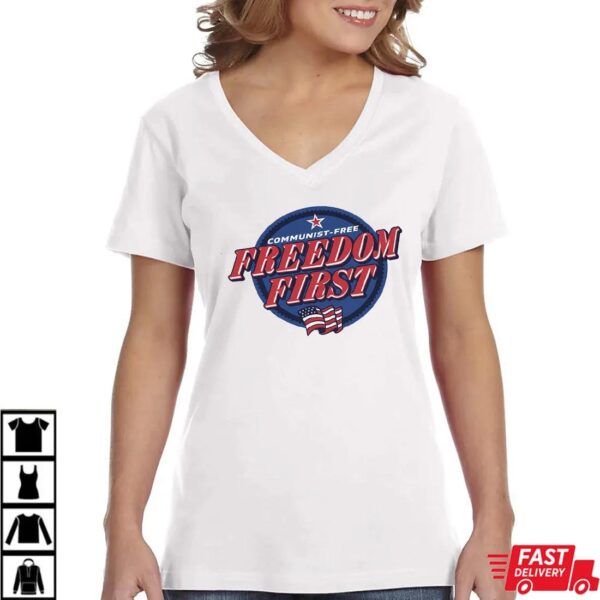 Freedom First Shirt Freedom First Shirt